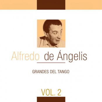 Alfredo de Angelis y Su Orquesta Tipica El Taladro