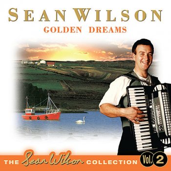 Sean Wilson The Shores Of Amerikay / Slieve Na Mon / The Wild Colonial Boy