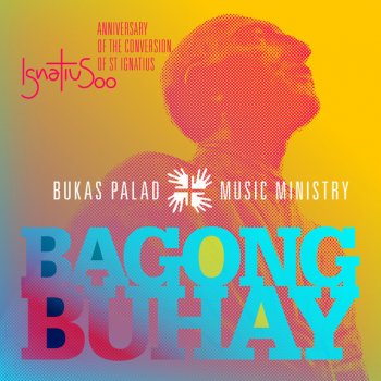 Bukas Palad Music Ministry Bagong Buhay