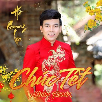 Ho Quang Loc feat. NSƯT Lê Hồng Thắm & Kim Linh Liên Khúc Lý Mừng Xuân Remix