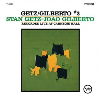 Stan Getz feat. Astrud Gilberto & João Gilberto It Might As Well Be Spring - Live At Carnegie Hall, NY / 1964