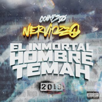 Nerviozzo El Inmortal Hombre Temah 2019