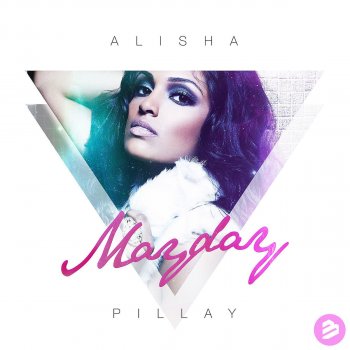 Alisha Pillay Mayday (Radio Edit)