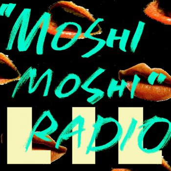 Lil "Moshi Moshi" Radio (Instrumental)