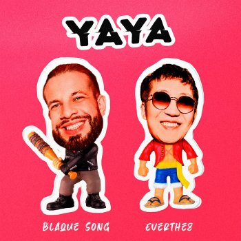 Blaque Song YaYa (feat. Everthe8)