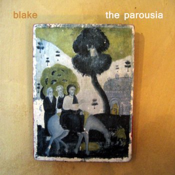 Blake The Parousia