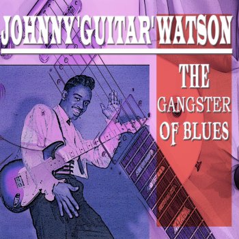 Johnny "Guitar" Watson Half Pint-a-Whiskey