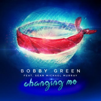 Bobby Green feat. Sean Michael Murray Changing Me (Laibert Remix)