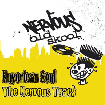 Nuyorican Soul The Nervous Track (Horny Mix)