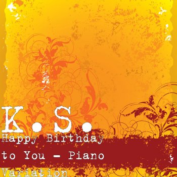 K.S. Happy Birthday to You - Piano Variation