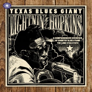Lightnin' Hopkins Blues Is a Mighty Bad Feeling (a.k.a. Don't Think 'Cause You're Pretty) (alternative version)