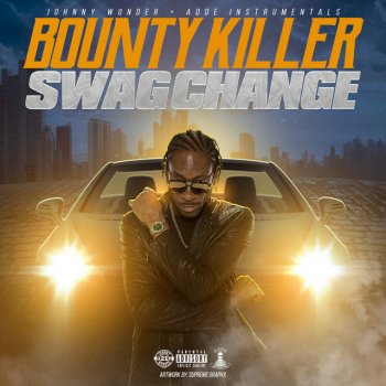 Bounty Killer Swag Change
