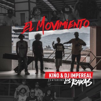 Kiño feat. Los Rakas & Dj Impereal El Movimiento