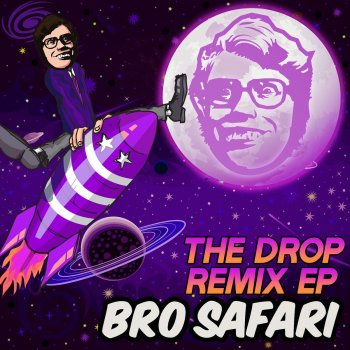 Bro Safari The Drop (Ricky Remedy Remix)