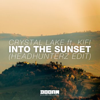 Crystal Lake feat. KiFi Into the Sunset (Headhunterz Edit)