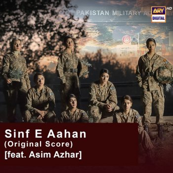 Asim Azhar Sinf E Aahan (Original Score)