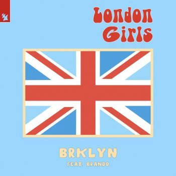 BRKLYN feat. Brando London Girls