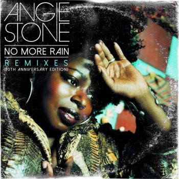 Angie Stone No More Rain (In This Cloud) [Wookie Main Mix]