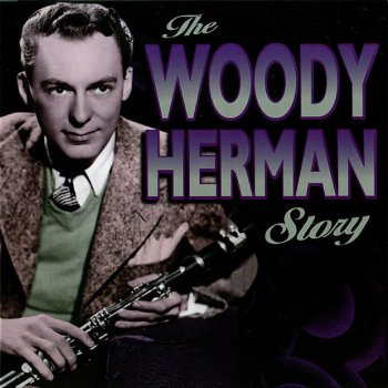 Woody Herman and His Orchestra Cryin' Sands