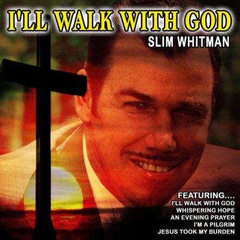 Slim Whitman Each Step I Take