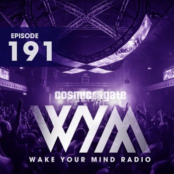 Cosmic Gate Wake Your Mind Intro (WYM191)