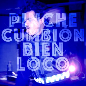 Tito Silva Music Pinche Cumbión Bien Loco