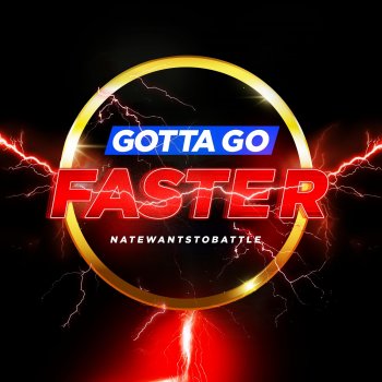 NateWantsToBattle Gotta Go Fast (Sonic X Theme)