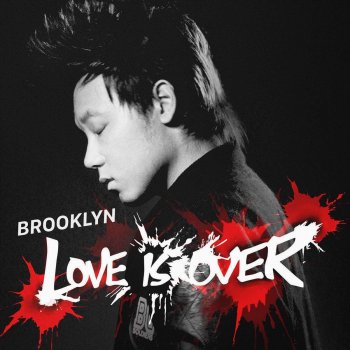 Brooklyn Love Is Over