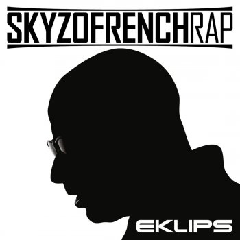 Eklips Skyzofrench Rap