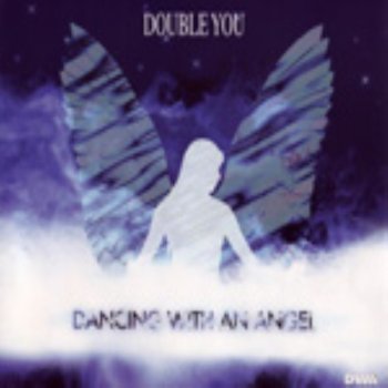Double You Dancing With an Angel (Angel Mix)