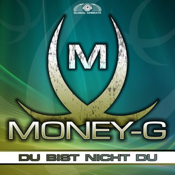 Money-G Du bist nicht du (Radio Edit)
