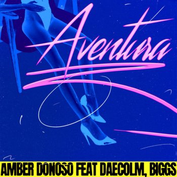 Amber Donoso feat. Daecolm & Biggs Chris Aventura