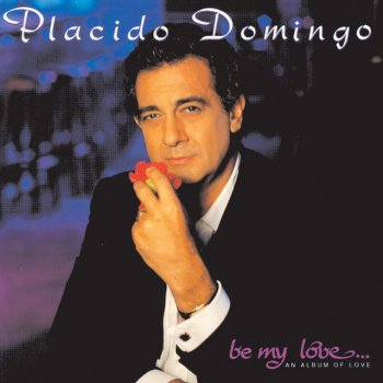 Plácido Domingo Because You're Mine
