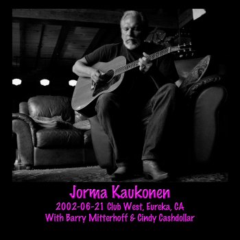 Jorma Kaukonen You and My Old Guitar (Live)