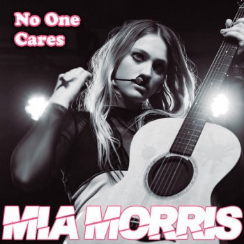 Mia Morris No One Cares