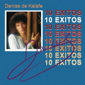 Denise de Kalafe El Amor...Cosa Tan Rara