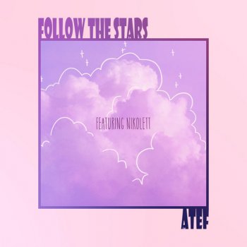 Atef Follow the Stars (feat. Nikolett)