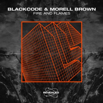 Blackcode feat. Morell Brown & Revealed Recordings Fire and Flames