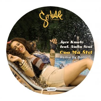 Igor Kmeto feat. Anita Soul Ona Ma Styl (Bollo Radio Remix)