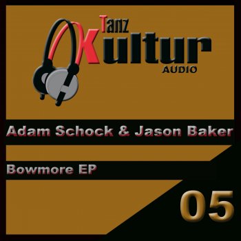 Adam Schock feat. Jason Baker Bowmore - Dan Noel Remix