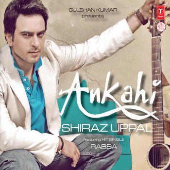 Shiraz Uppal Ankahi