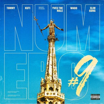 Tommy Kuti Numero 9 (Lukaku) [feat. Yves the Male, Wado & Slim Gong]