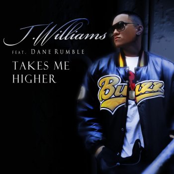 J.Williams feat. Dane Rumble Takes Me Higher