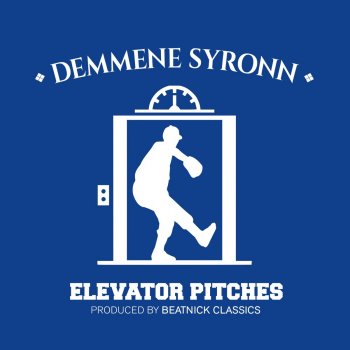 Demmene Syronn The Final Pitch
