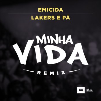Emicida feat. Lakers Epá Minha Vida - Remix