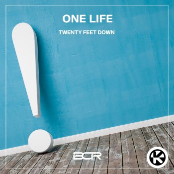 Twenty Feet Down One Life