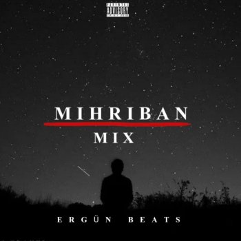 Ergün Beats Mihriban - Mix