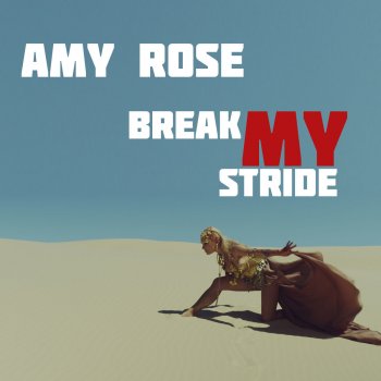 Amy Rose Break My Stride