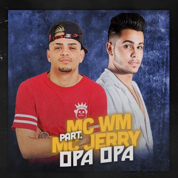 MC WM feat. MC Jerry Opa, Opa