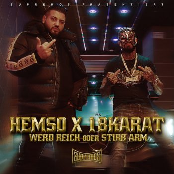 Hemso feat. 18 Karat Werd reich oder stirb arm (feat. 18 Karat)